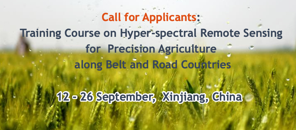 Training Course on Hyper-spectral Remote Sensing for Precision Agriculture along Belt and Road Countries